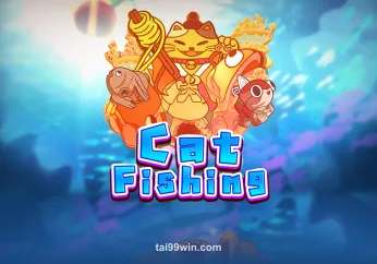 Hình ảnh Cat Fishing tại tai99win
